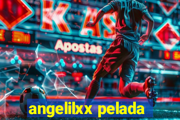 angelilxx pelada